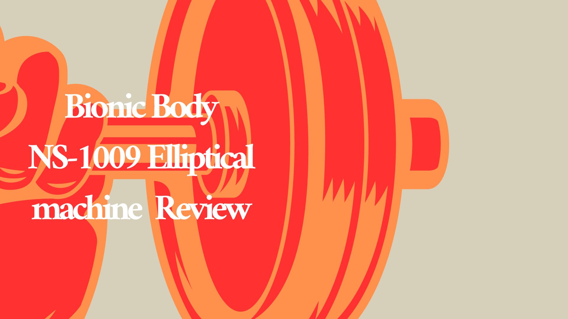 Bionic Body NS-1009 Elliptical machine Review