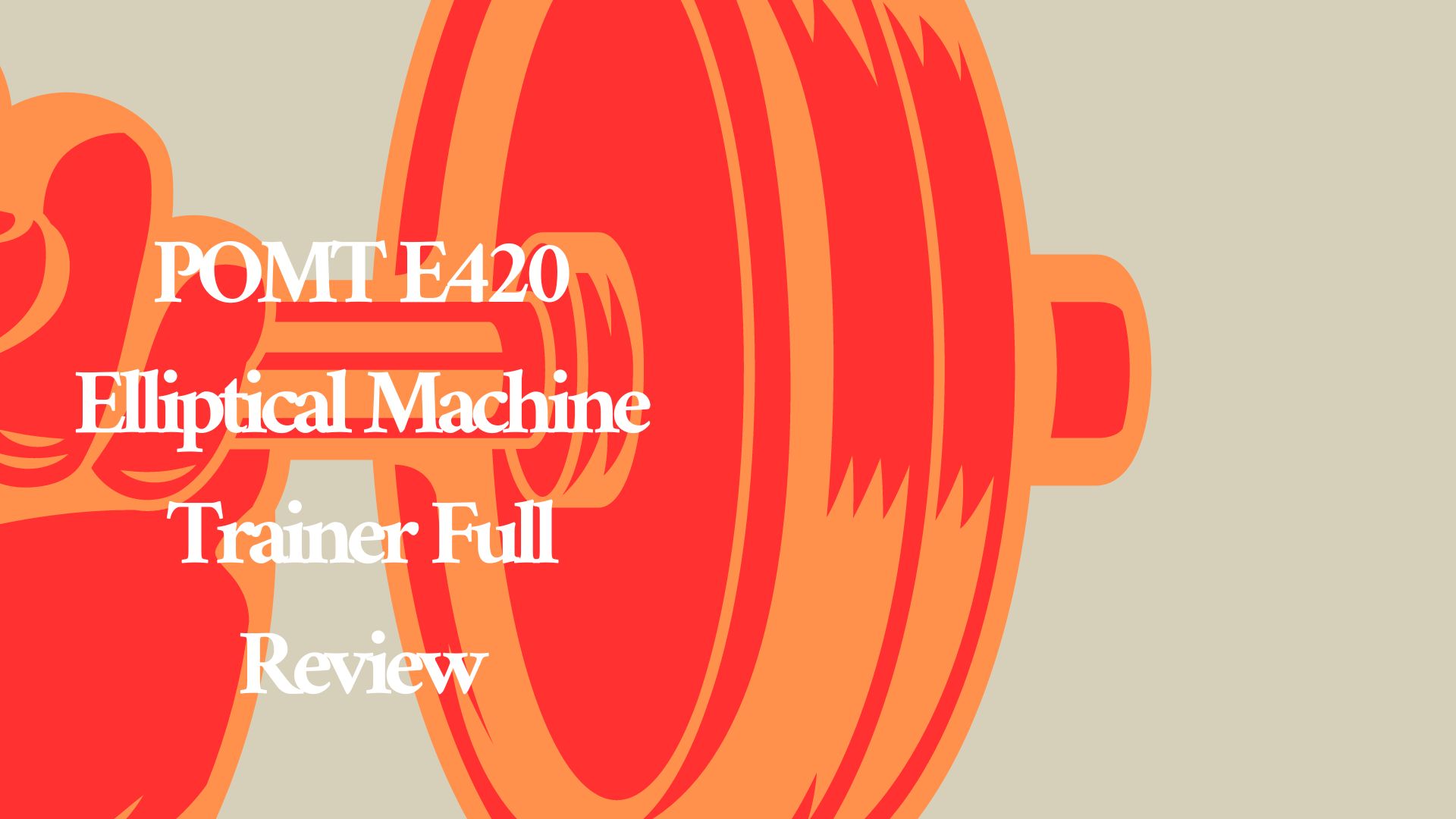 POMT E420 Elliptical Machine Trainer Full Review